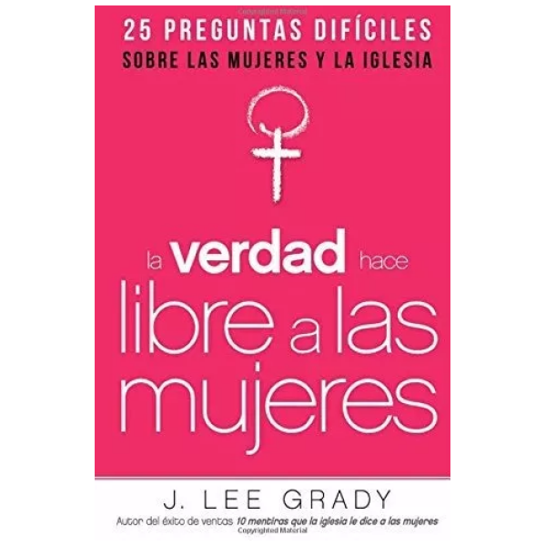 La verdad hace libres a las mujeres
