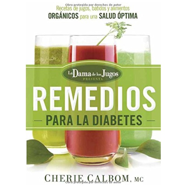 Los remedios para la Diabetes de la Dama de los Jugos