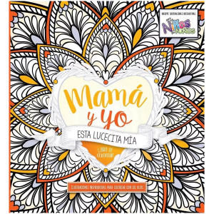 Mama Y Yo Libro De Colorear Para Adultos: Esta Lucecita Mía