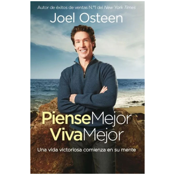 Piense Mejor Viva Mejor: Una Vida Victoriosa Comienza...
