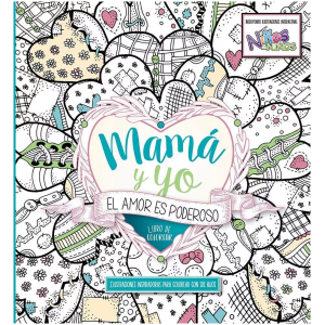 Mamá Y Yo: El Amor Es Poderoso