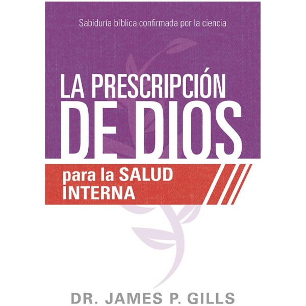 La prescripción de Dios para la salud interna
