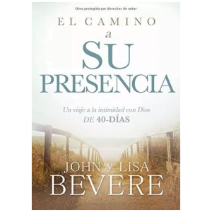 El Camino A Su Presencia