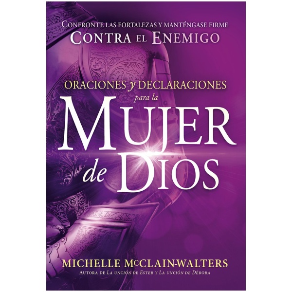 Oraciones y declaraciones para la mujer de Dios