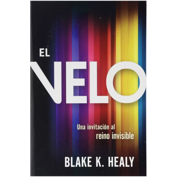 El Velo : Una Invitación Al Reino Invisible