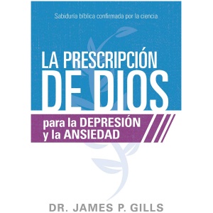 La prescripción de Dios para la depresión y la ansiedad