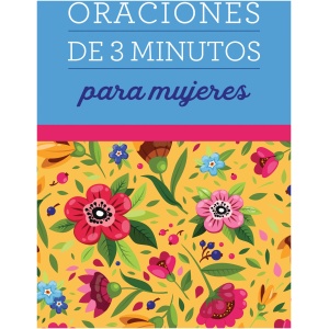 Oraciones de 3 Minutos Para Mujeres