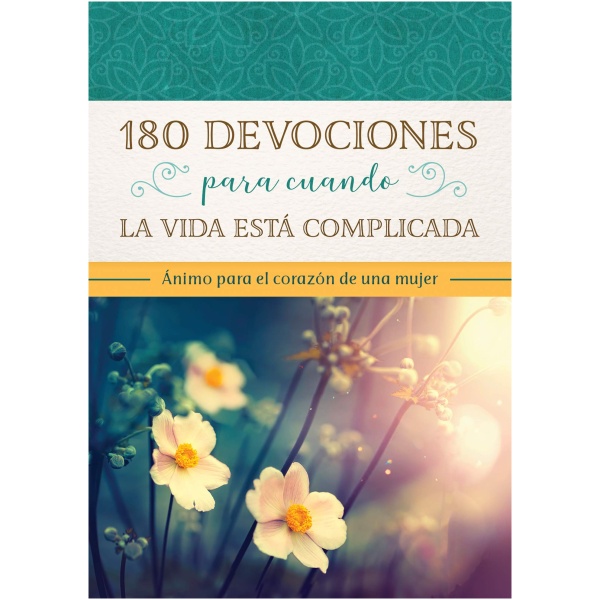 180 Devocionales Para Cuando La Vida Es Difícil