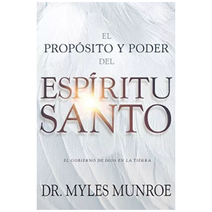 Libro : El Proposito Y El Poder Del Espiritu Santo