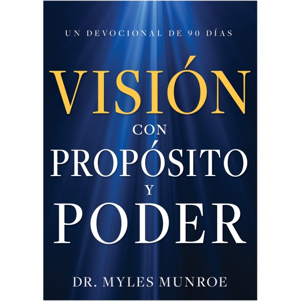 Visión con Propósito y Poder, devocional de 90 días