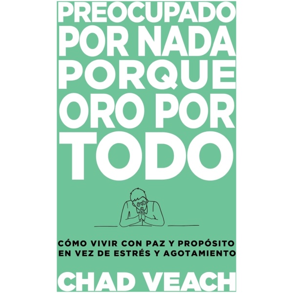 Preocupado Por Nada Porque Oro Por Todo