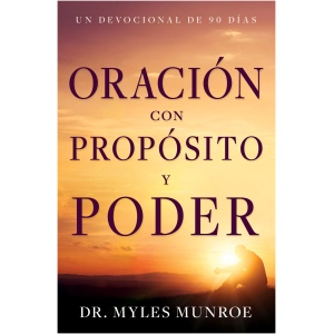 Oración Con Propósito Y Poder, devocional de 90 días