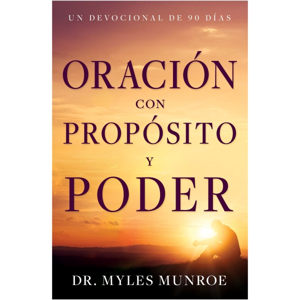 Oración Con Propósito Y Poder, devocional de 90 días