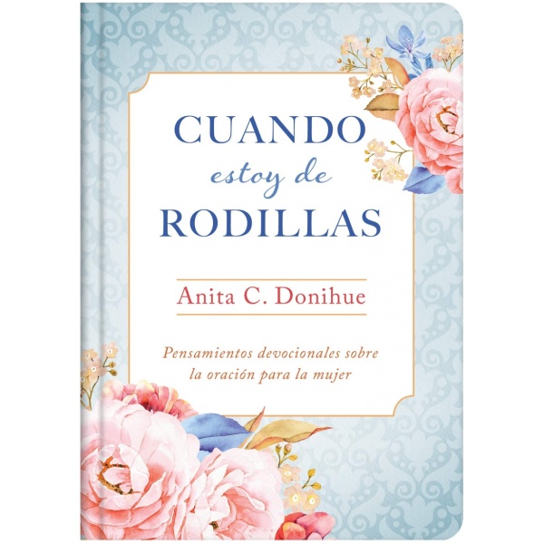 Cuando estoy de rodillas