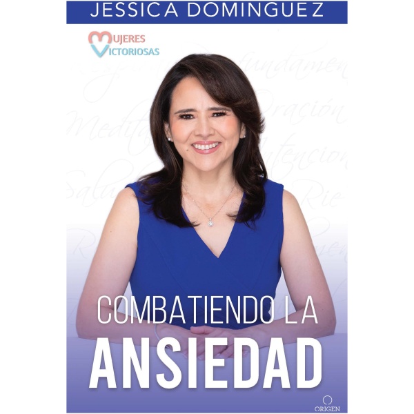Mujeres Victoriosas Combatiendo La Ansiedad