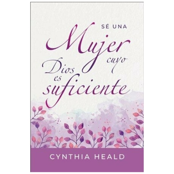 Se Una Mujer Cuyo Dios Es Suficiente