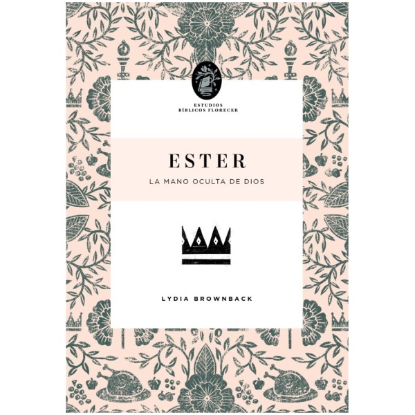 Ester, Estudios bíblicos Florecer