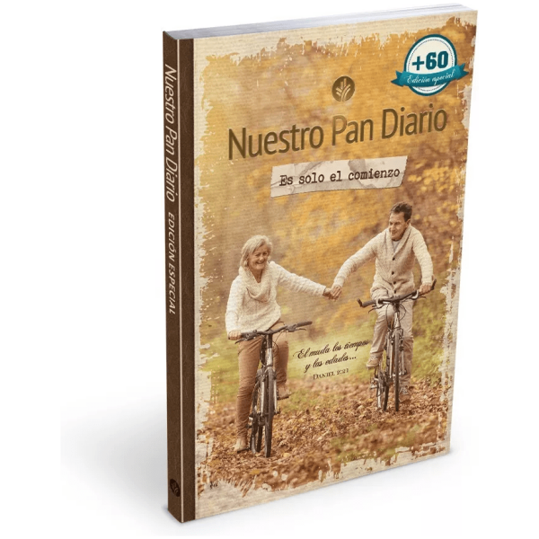 Nuestro Pan Diario: Es Solo El Comienzo, (+60 Años)