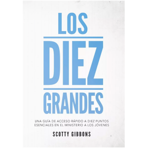 Los Diez Grandes: Una Guía De Acceso Rápido A Diez Puntos...