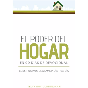 El Poder Del Hogar En 90 Días De Devocional