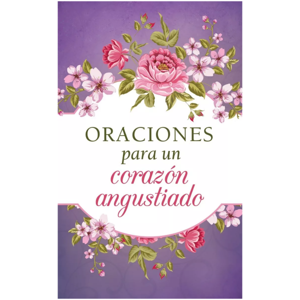 Oraciones Para Un Corazón Angustiado