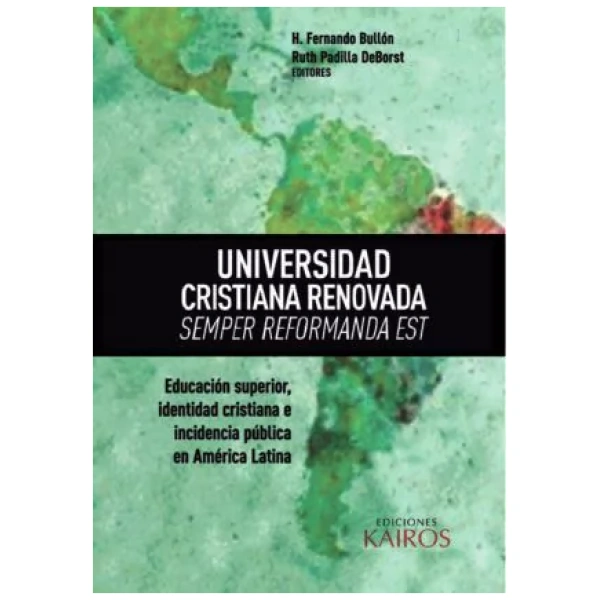 Universidad cristiana renovada, Semper reformanda est