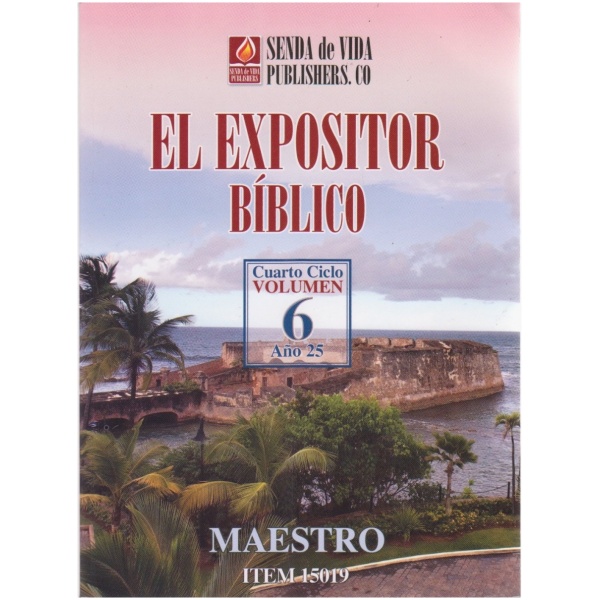 El Expositor Biblico Cuarto Ciclo, Vol. 6