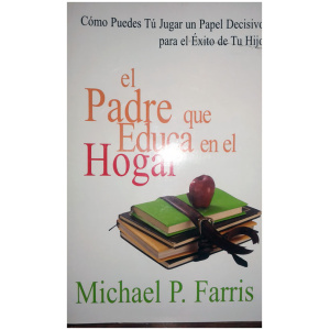 El Padre Que Educa en El Hogar