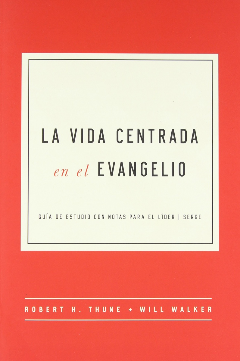 Vida Centrada En El Evangelio, La