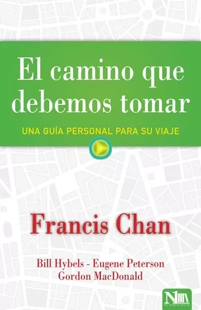 El Camino Que Debemos Tomar: Una Guía Personal Para Su Viaje