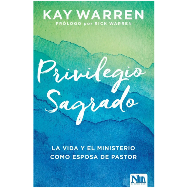 El Privilegio Secreto: La Vida Y El Ministerio Como Esposa