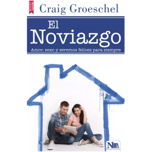 El Noviazgo: Amor, Sexo Y Seremos Felices Por Siempre