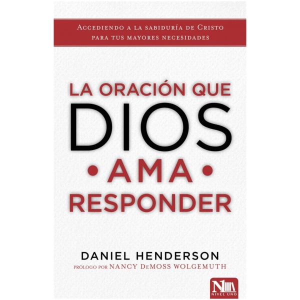 La Oración que Dios ama responder