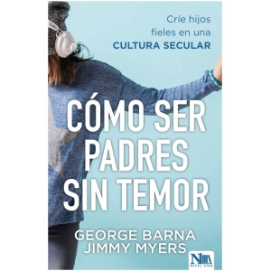 Cómo ser padres sin temor