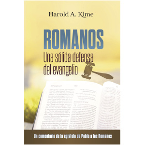 Romanos: Una Sólida Defensa Del Evangelio