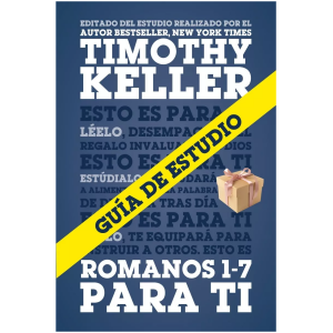 Guía De Estudio De Romanos 1-7 Para Ti