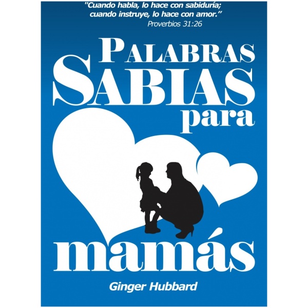 Palabras Sabias para Mamás