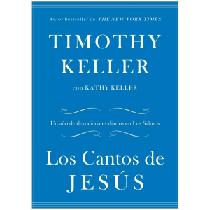 Los Cantos De Jesús: Un Año De Devocionales Diarios...