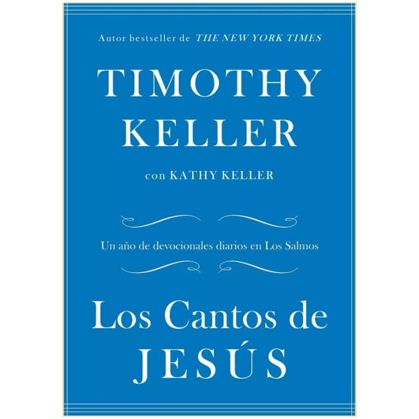 Los Cantos De Jesús: Un Año De Devocionales Diarios...