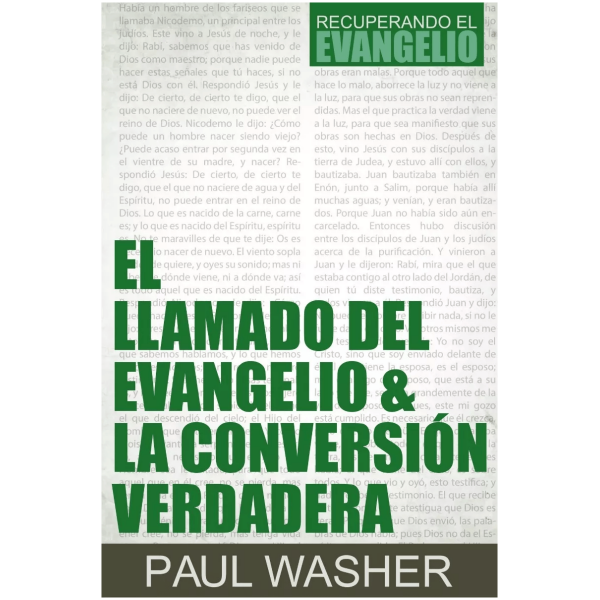 El Llamado Del Evangelio & La Conversión Verdadera