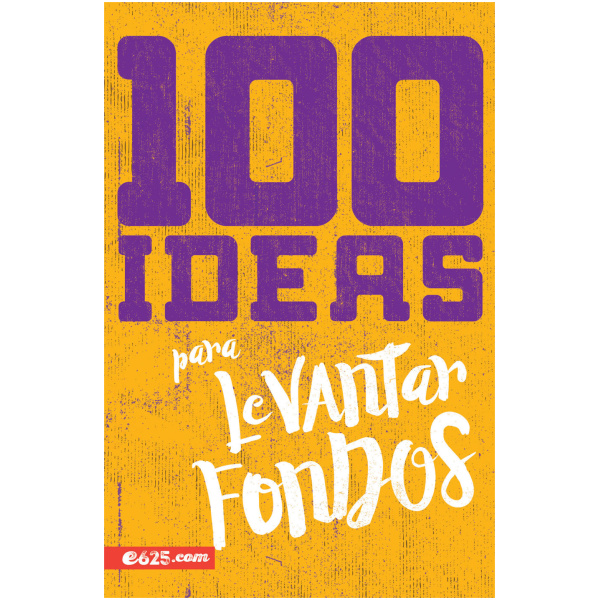 100 Ideas para Levantar Fondos