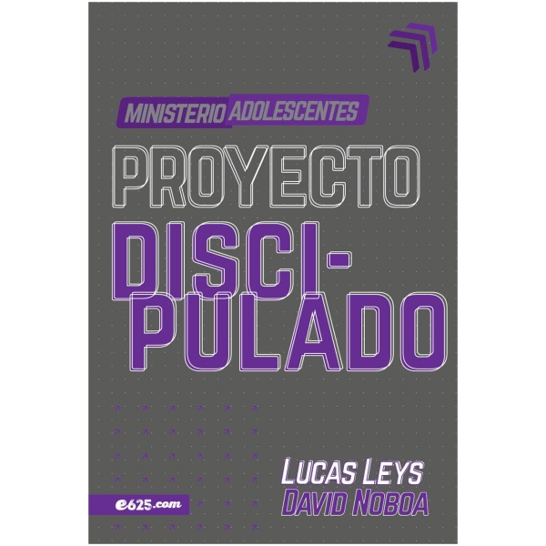 Proyecto Discipulado: Ministerio de Adolescentes