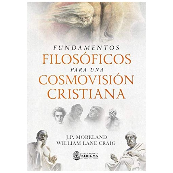 Fundamentos Filosóficos Para Una Cosmovisión Cristiana