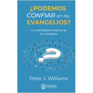 ¿Podemos Confiar en los Evangelios?