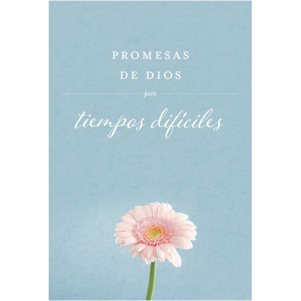 Promesas de Dios Para Tiempos Difíciles