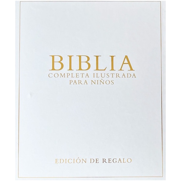 Biblia Completa Ilustrada Para Niños edición regalo