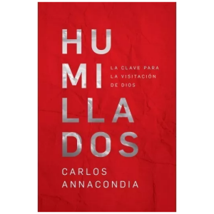 Humillados: La Clave Para La Visitación De Dios