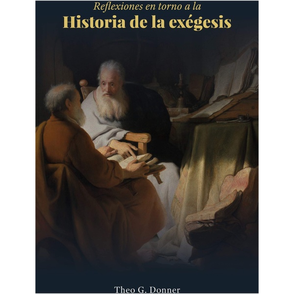 Reflexiones en Torno a la Historia de la Exégesis