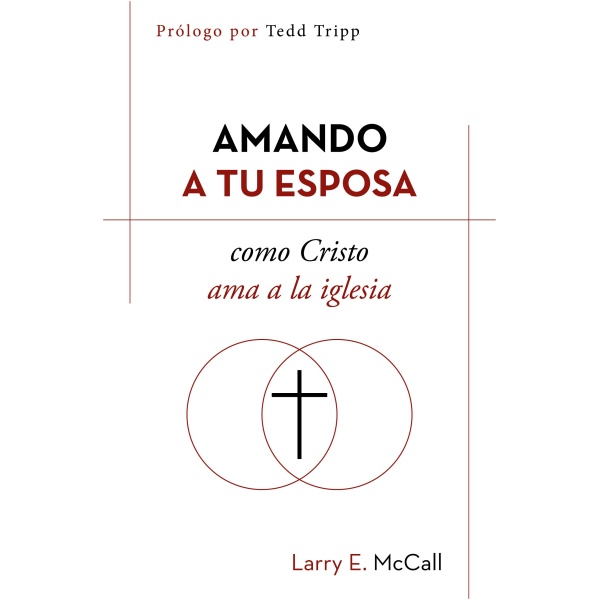 Ama a Tu Esposa Como Cristo Ama a la Iglesia