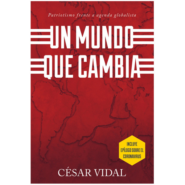 Un Mundo Que Cambia: Patriotismo Frente a Agenda Globalista